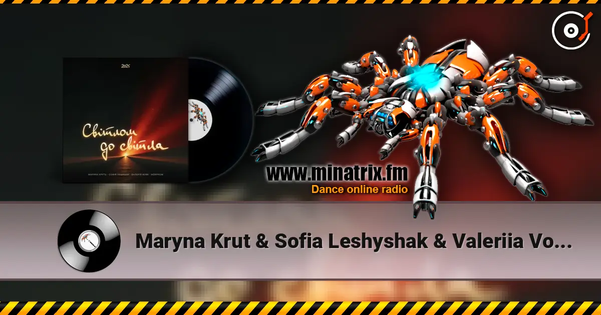 Maryna Krut & Sofia Leshyshak & Valeriia Vovk - Світлом до світла (feat. Morphom) жоғары сапада онлайн тыңдау | Minatrix.FM