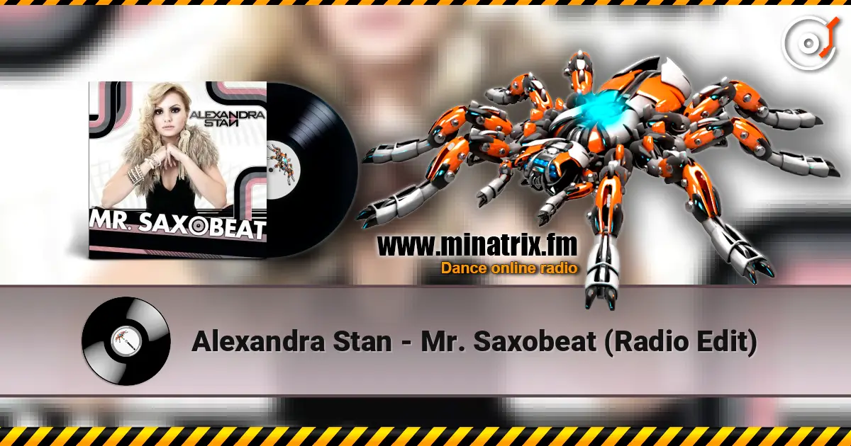 Alexandra Stan - Mr. Saxobeat (Radio Edit) жоғары сапада онлайн тыңдау | Minatrix.FM