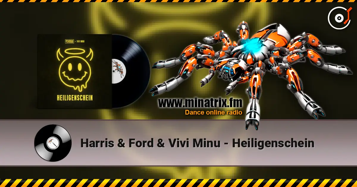 Harris & Ford & Vivi Minu - Heiligenschein жоғары сапада онлайн тыңдау | Minatrix.FM