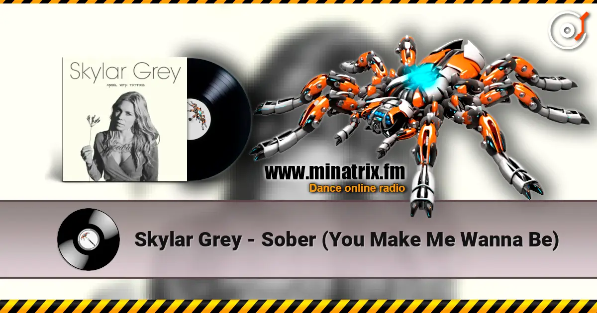 Skylar Grey - Sober (You Make Me Wanna Be) жоғары сапада онлайн тыңдау | Minatrix.FM