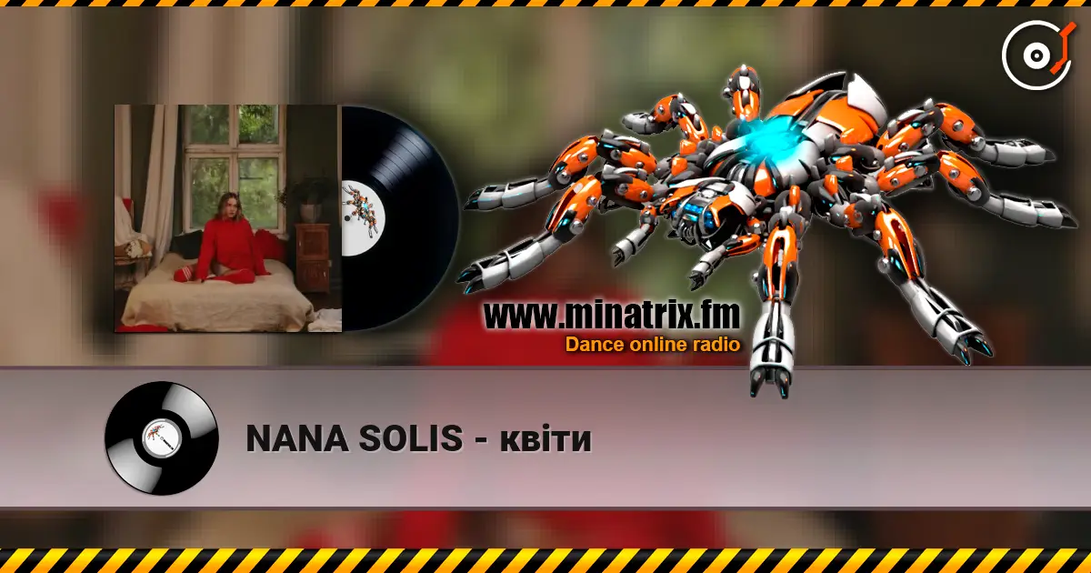 NANA SOLIS - квіти жоғары сапада онлайн тыңдау | Minatrix.FM
