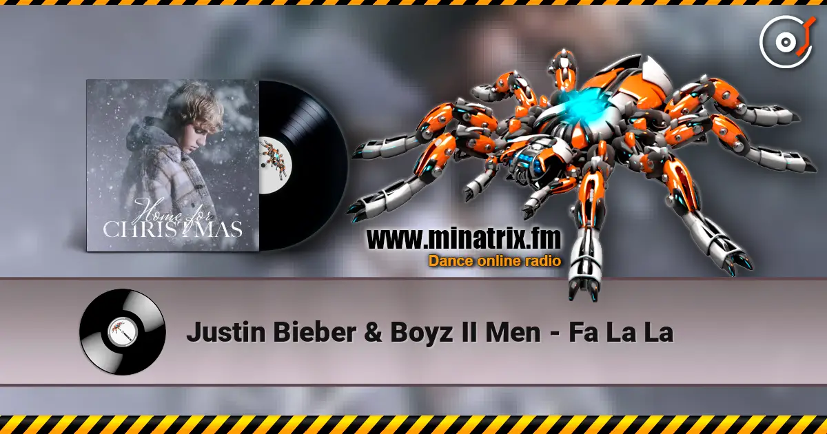 Justin Bieber & Boyz II Men - Fa La La жоғары сапада онлайн тыңдау | Minatrix.FM