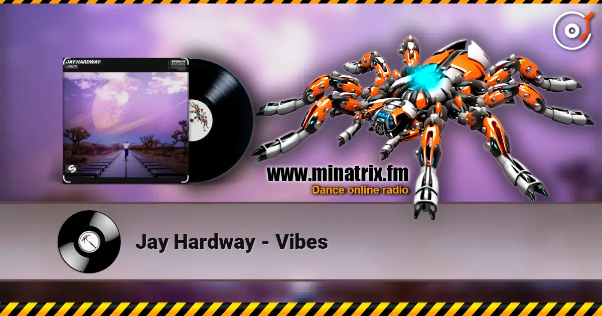 Jay Hardway - Vibes жоғары сапада онлайн тыңдау | Minatrix.FM