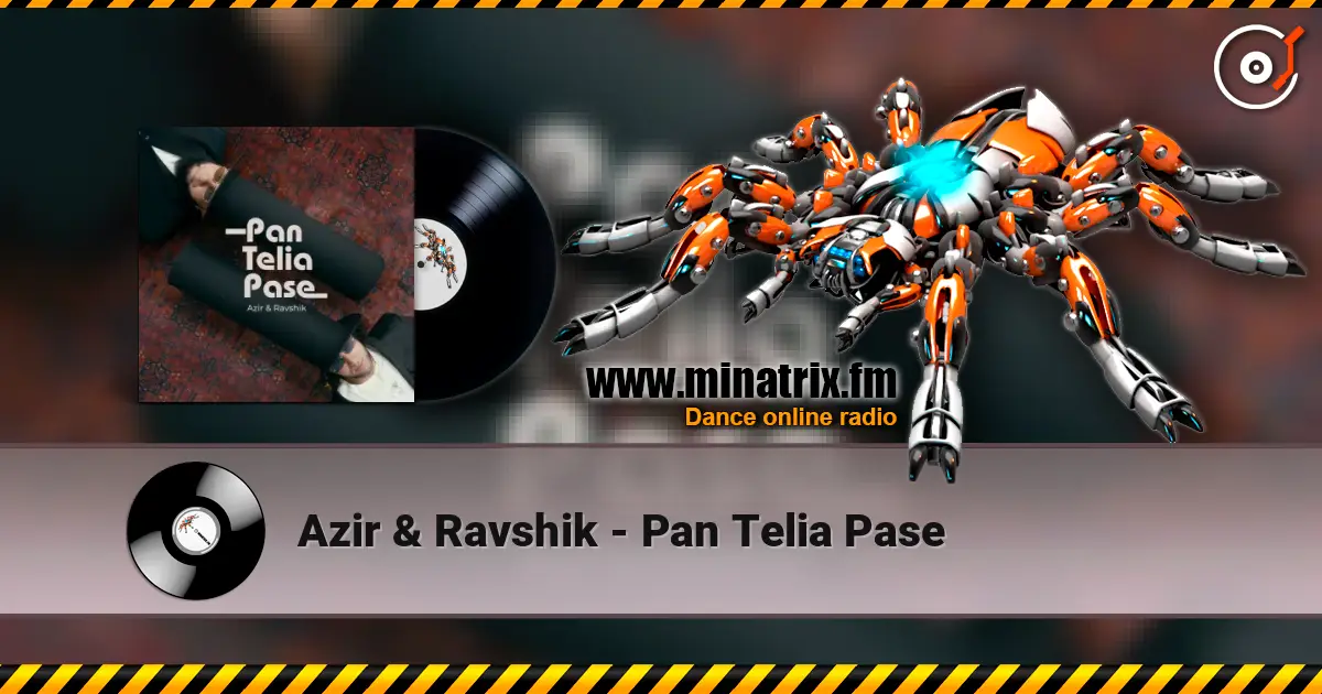 Azir & Ravshik - Pan Telia Pase жоғары сапада онлайн тыңдау | Minatrix.FM