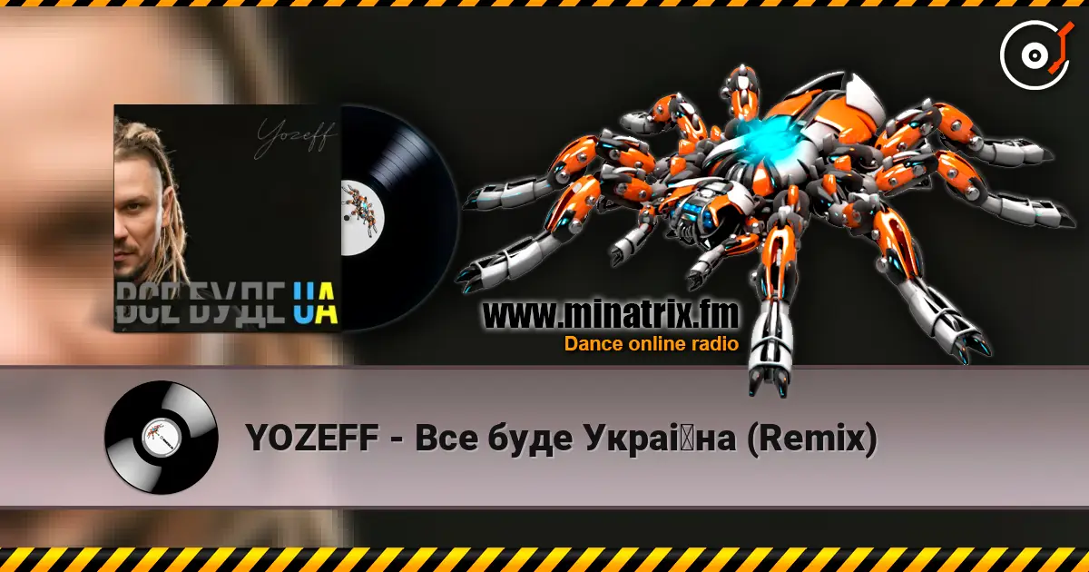 YOZEFF - Все буде Україна (Remix) жоғары сапада онлайн тыңдау | Minatrix.FM
