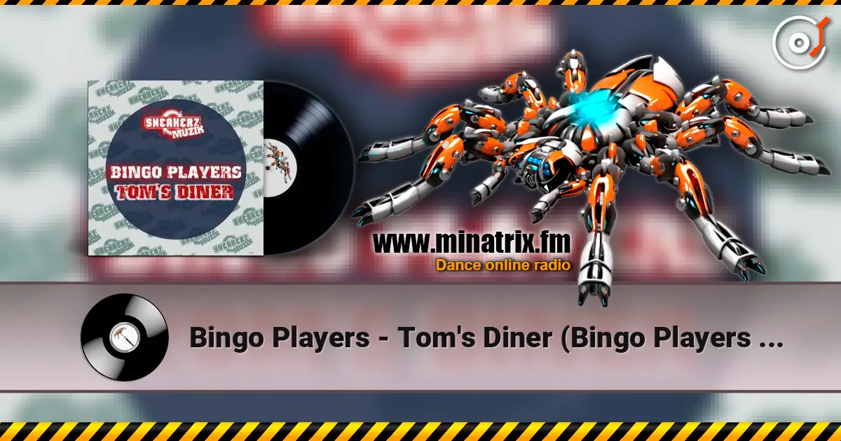 Bingo Players - Tom's Diner (Bingo Players 2016 Re-Work) жоғары сапада онлайн тыңдау | Minatrix.FM