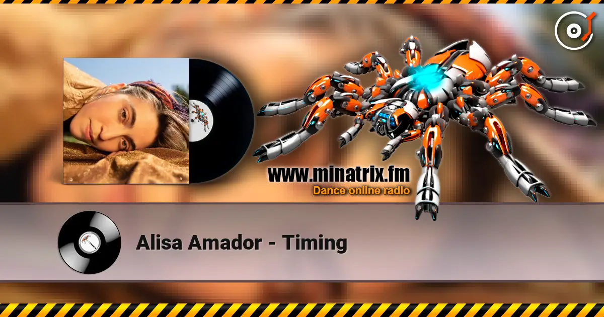 Alisa Amador - Timing жоғары сапада онлайн тыңдау | Minatrix.FM