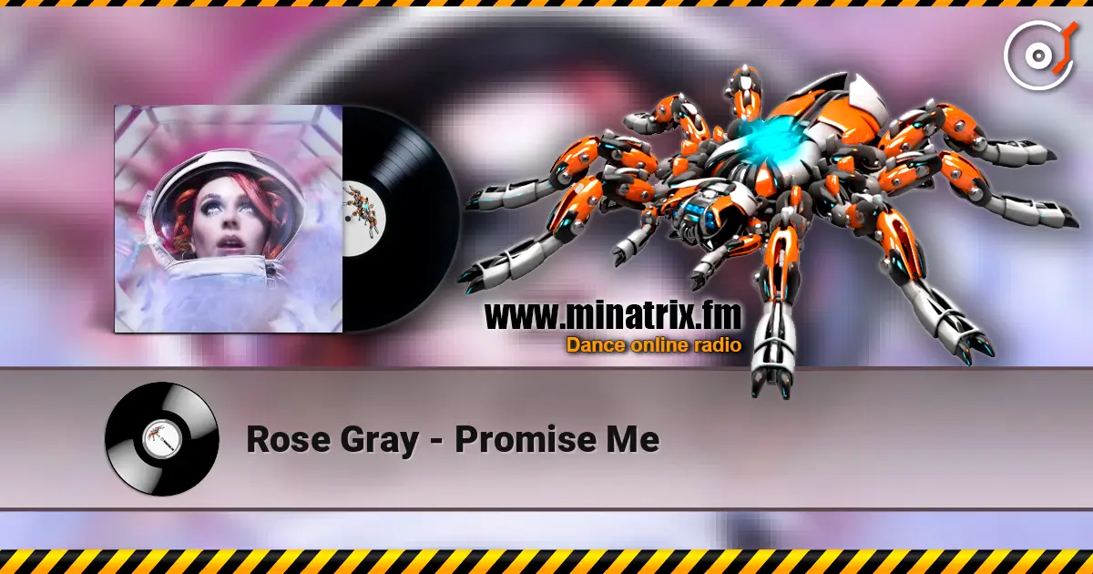 Rose Gray - Promise Me жоғары сапада онлайн тыңдау | Minatrix.FM