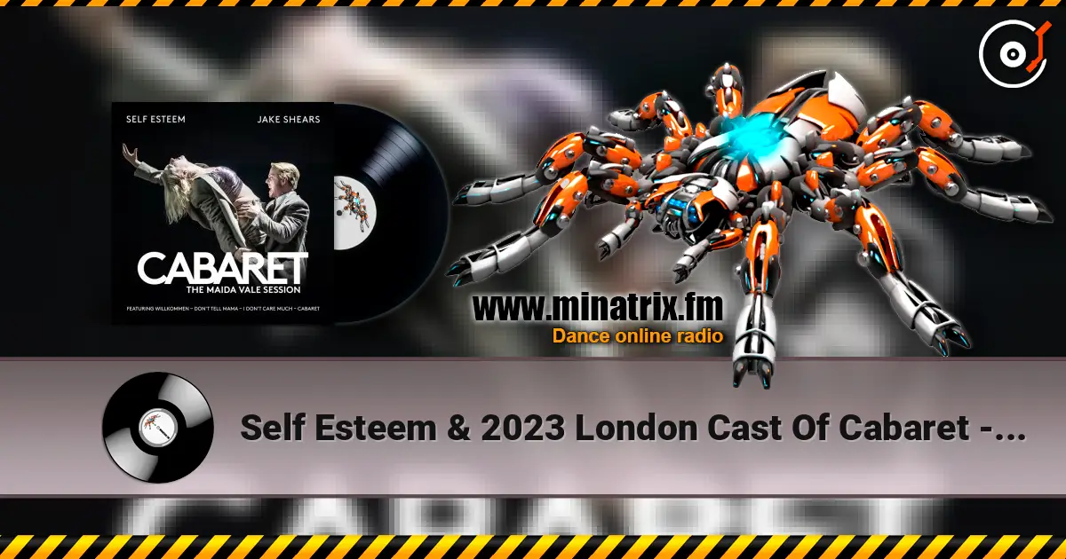 Self Esteem & 2023 London Cast Of Cabaret - Don't Tell Mama жоғары сапада онлайн тыңдау | Minatrix.FM