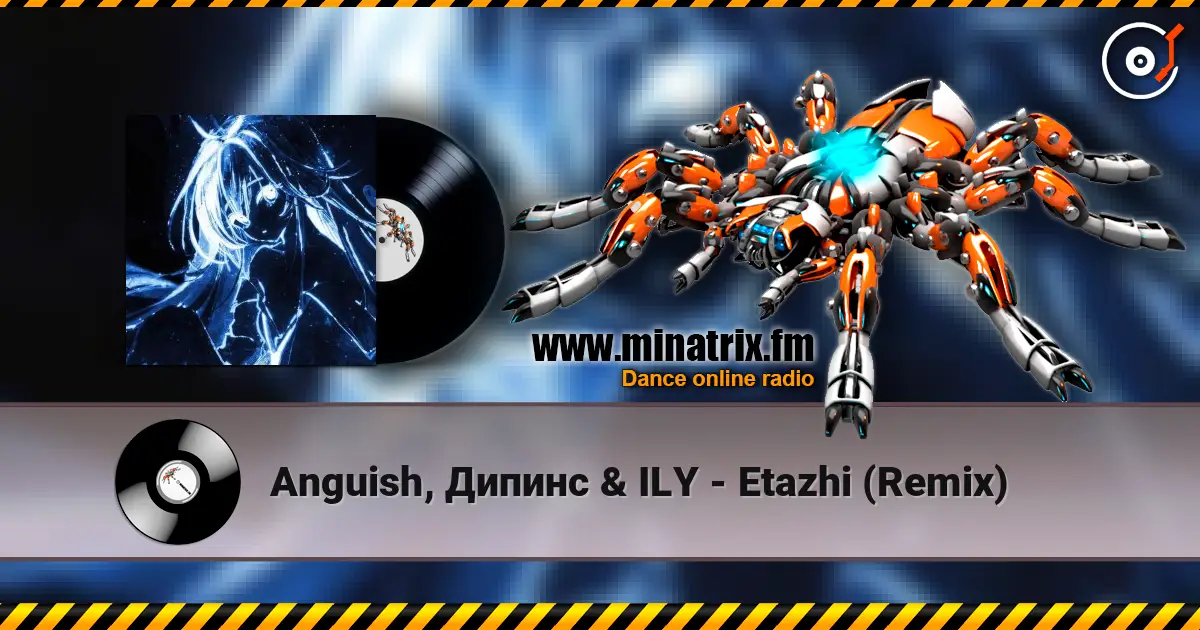 Anguish, Дипинс & ILY - Etazhi (Remix) жоғары сапада онлайн тыңдау | Minatrix.FM