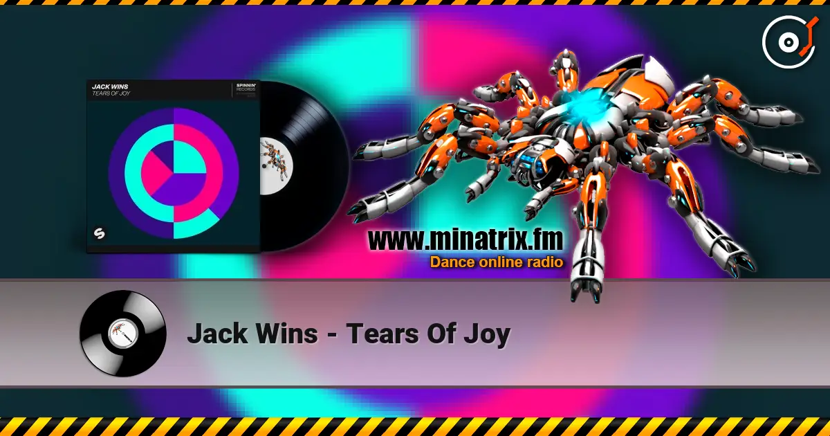Jack Wins - Tears Of Joy жоғары сапада онлайн тыңдау | Minatrix.FM