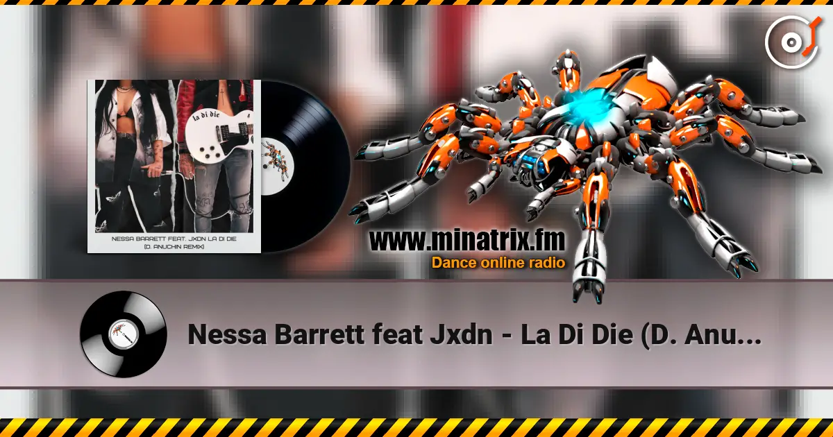 Nessa Barrett feat Jxdn - La Di Die (D. Anuchin Radio Edit) жоғары сапада онлайн тыңдау | Minatrix.FM
