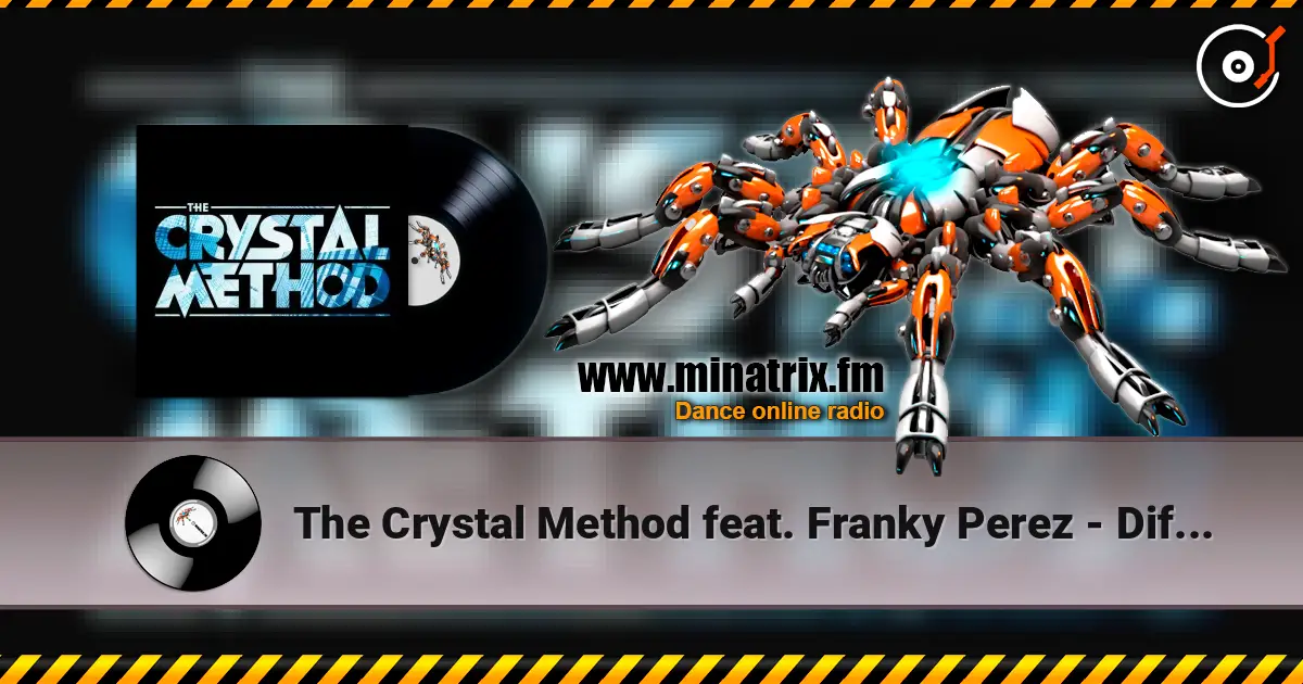The Crystal Method feat. Franky Perez - Difference жоғары сапада онлайн тыңдау | Minatrix.FM