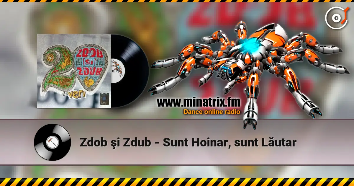 Zdob şi Zdub - Sunt Hoinar, sunt Lăutar жоғары сапада онлайн тыңдау | Minatrix.FM