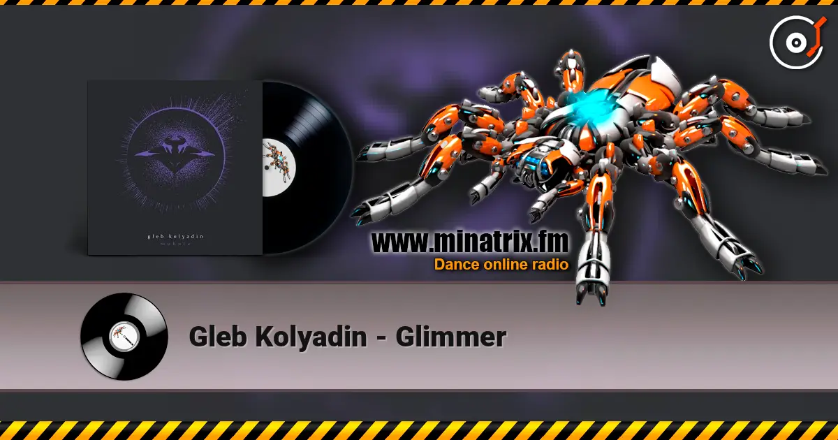 Gleb Kolyadin - Glimmer жоғары сапада онлайн тыңдау | Minatrix.FM