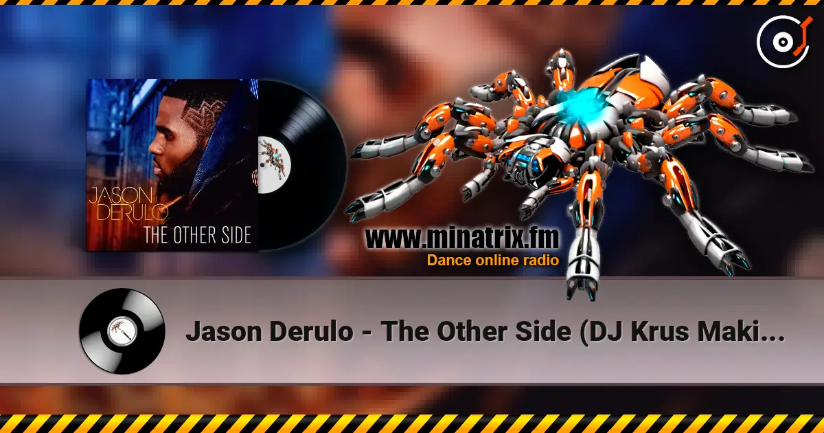 Jason Derulo - The Other Side (DJ Krus Makina RMX) жоғары сапада онлайн тыңдау | Minatrix.FM