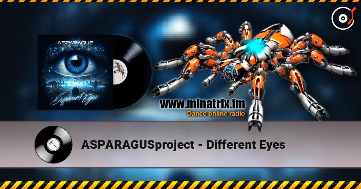 ASPARAGUSproject - Different Eyes жоғары сапада онлайн тыңдау | Minatrix.FM