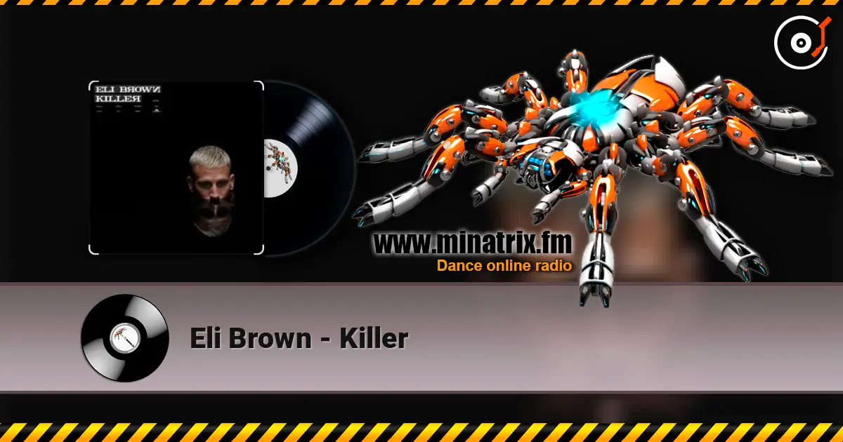 Eli Brown - Killer жоғары сапада онлайн тыңдау | Minatrix.FM