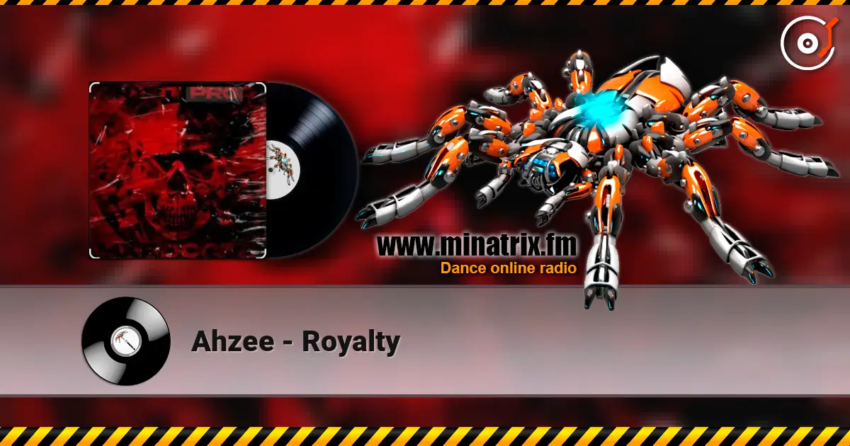 Ahzee - Royalty жоғары сапада онлайн тыңдау | Minatrix.FM