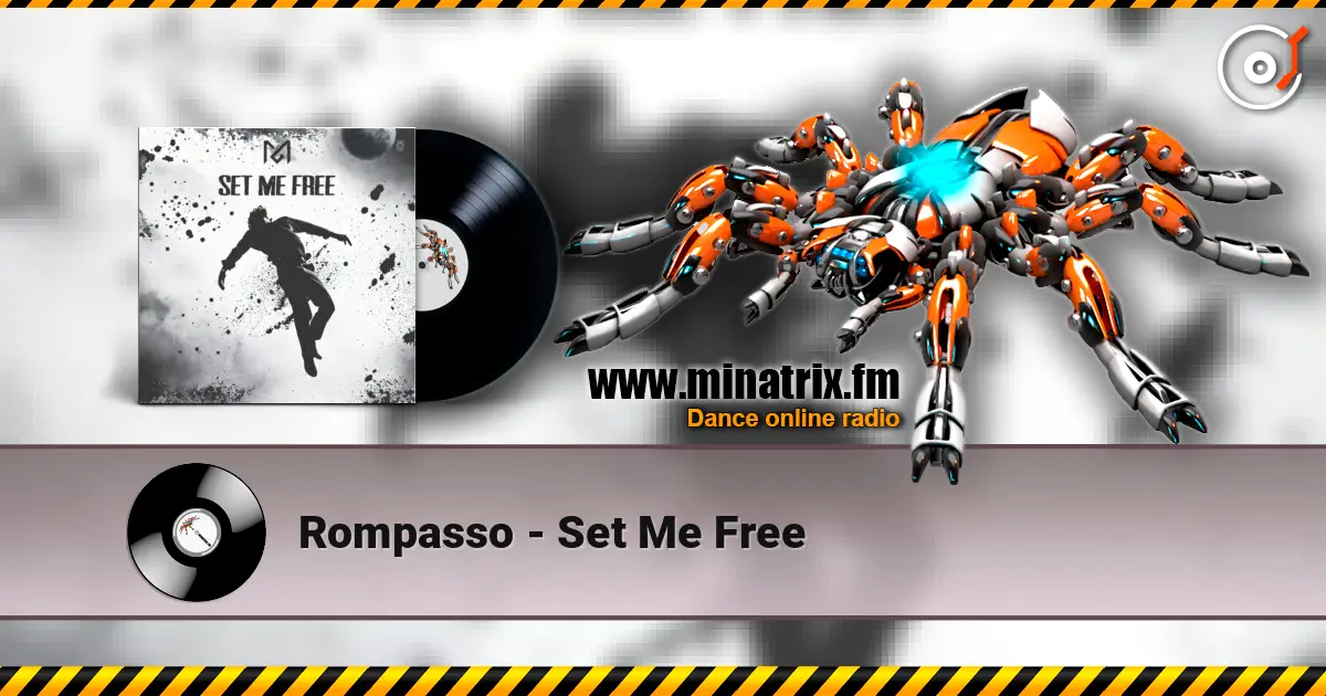 Rompasso - Set Me Free жоғары сапада онлайн тыңдау | Minatrix.FM