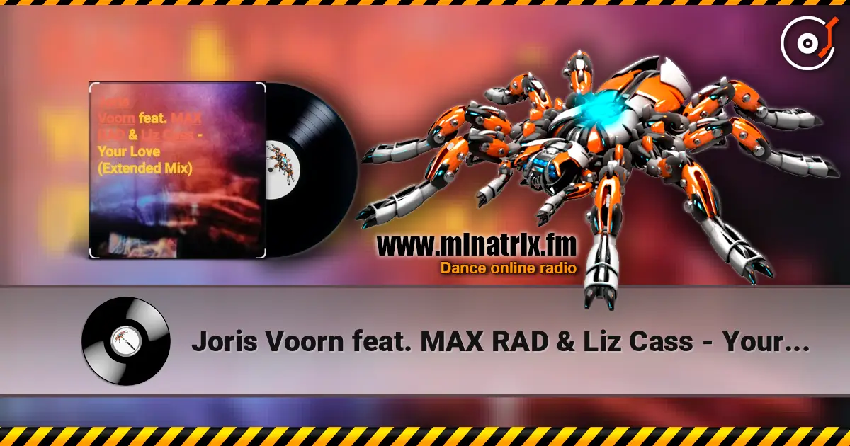 Joris Voorn feat. MAX RAD & Liz Cass - Your Love (Extended Mix) жоғары сапада онлайн тыңдау | Minatrix.FM