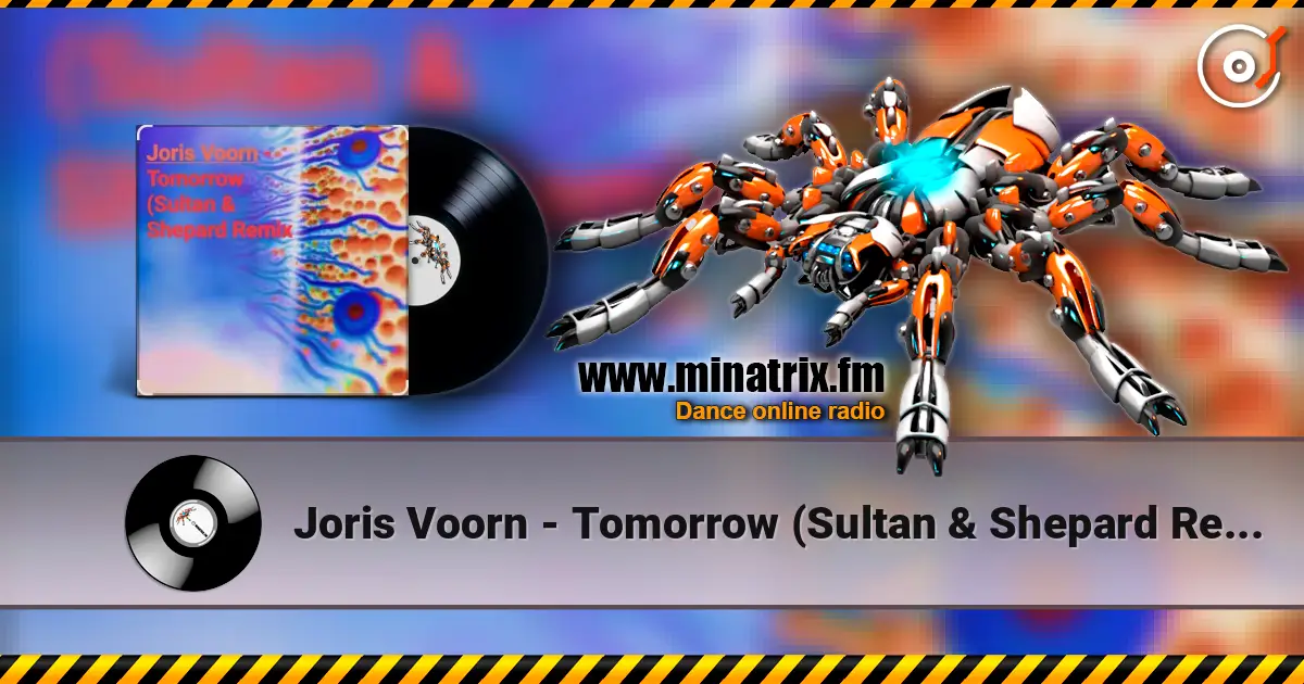 Joris Voorn - Tomorrow (Sultan & Shepard Remix) жоғары сапада онлайн тыңдау | Minatrix.FM