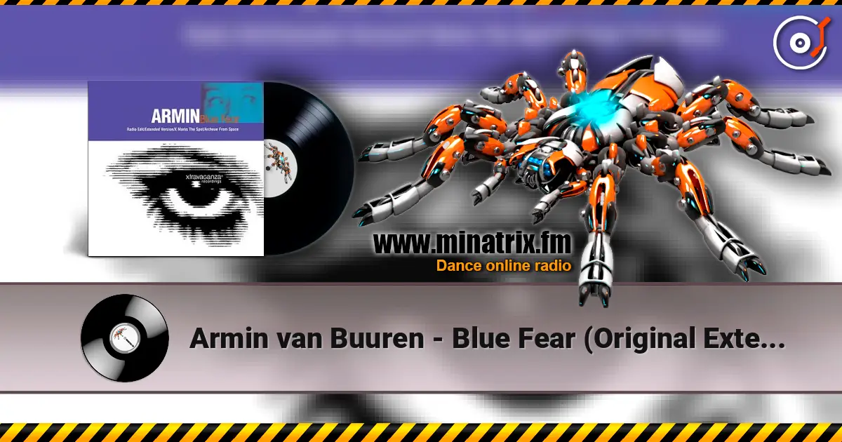 Armin van Buuren - Blue Fear (Original Extended Version) жоғары сапада онлайн тыңдау | Minatrix.FM