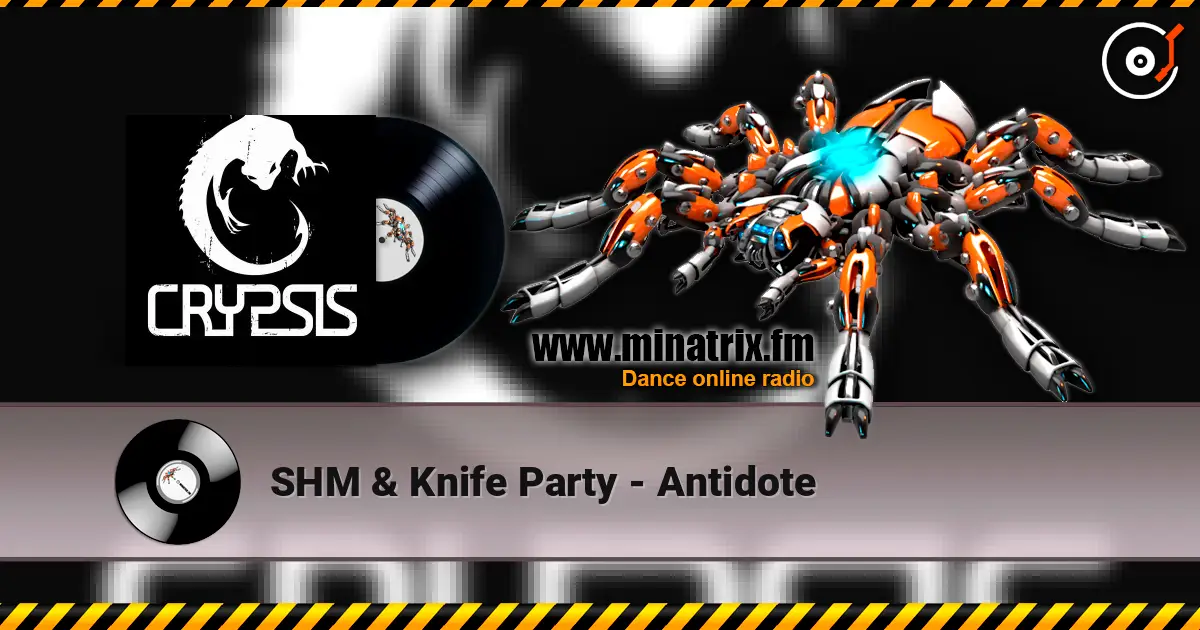 SHM & Knife Party - Antidote жоғары сапада онлайн тыңдау | Minatrix.FM