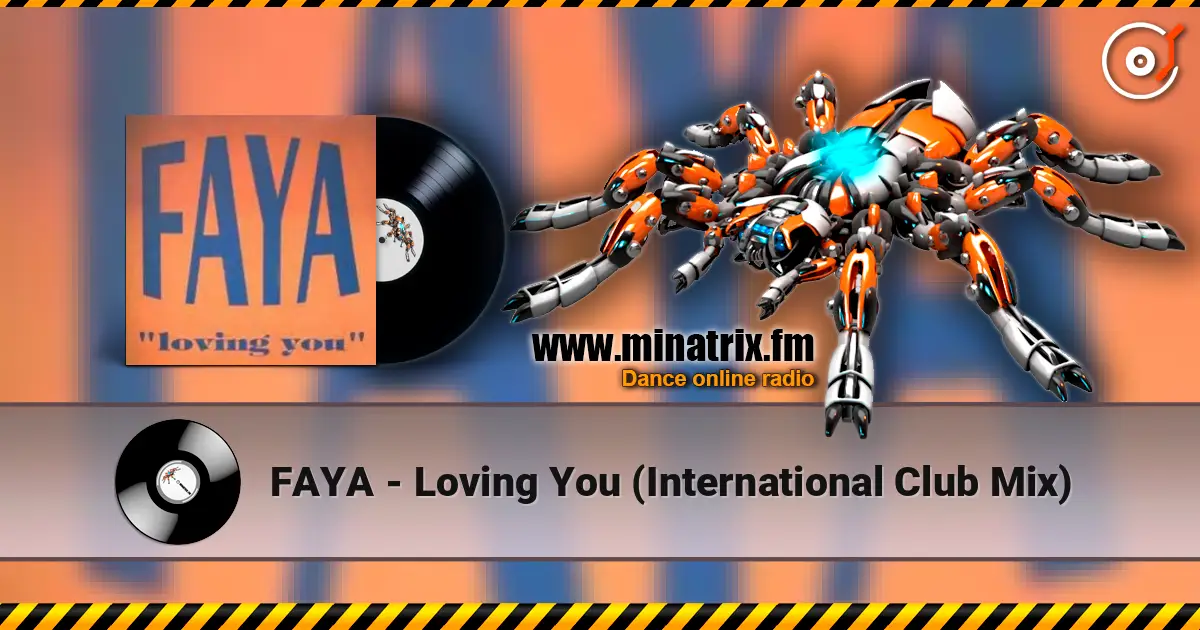 FAYA - Loving You (International Club Mix) жоғары сапада онлайн тыңдау | Minatrix.FM