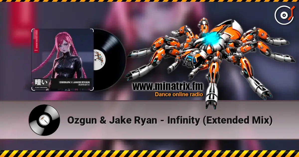 Ozgun & Jake Ryan - Infinity (Extended Mix) жоғары сапада онлайн тыңдау | Minatrix.FM