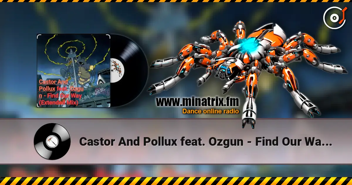 Castor And Pollux feat. Ozgun - Find Our Way (Extended Mix) жоғары сапада онлайн тыңдау | Minatrix.FM