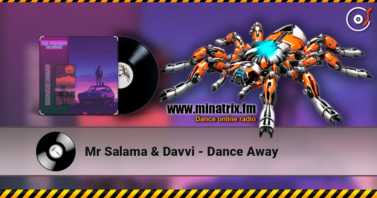Mr Salama & Davvi - Dance Away жоғары сапада онлайн тыңдау | Minatrix.FM