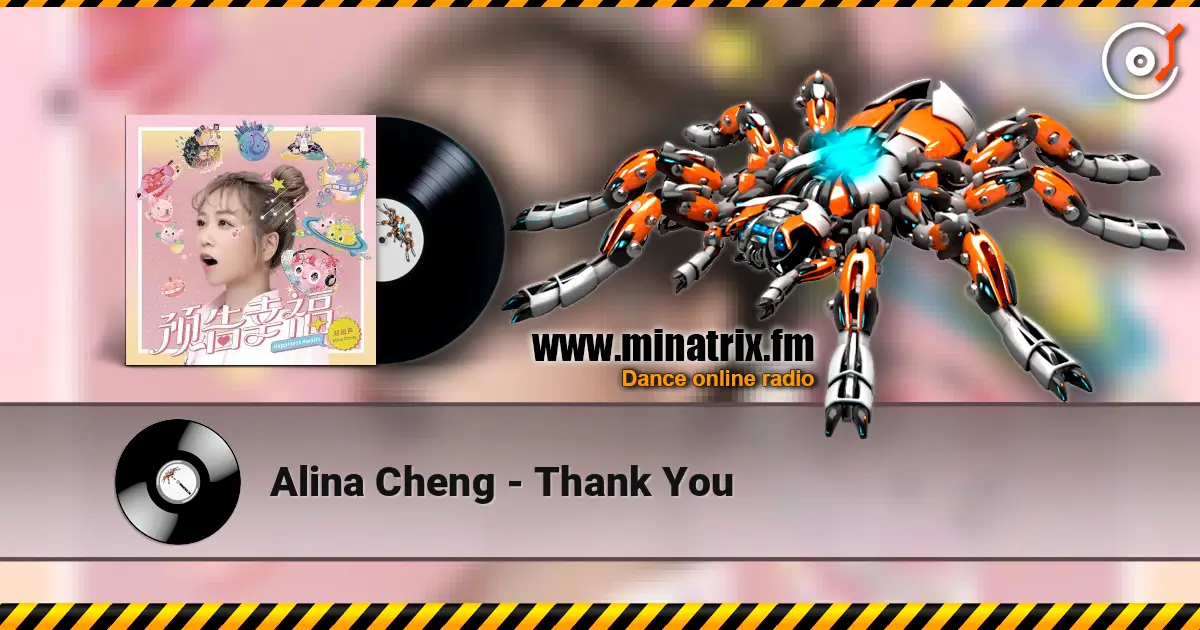 Alina Cheng - Thank You жоғары сапада онлайн тыңдау | Minatrix.FM