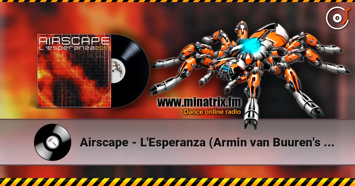 Airscape - L'Esperanza (Armin van Buuren's Rising Star Mix) жоғары сапада онлайн тыңдау | Minatrix.FM