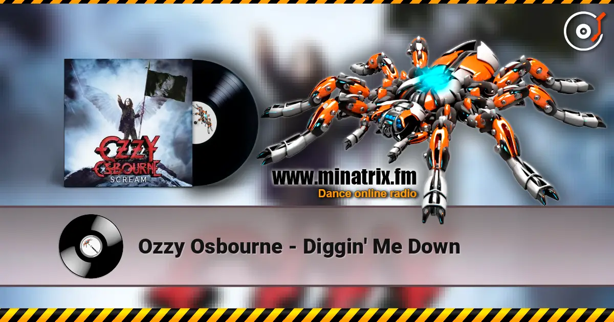 Ozzy Osbourne - Diggin' Me Down жоғары сапада онлайн тыңдау | Minatrix.FM