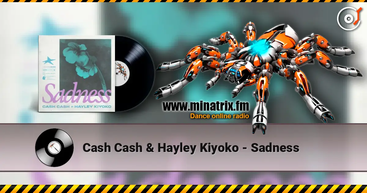 Cash Cash & Hayley Kiyoko - Sadness жоғары сапада онлайн тыңдау | Minatrix.FM
