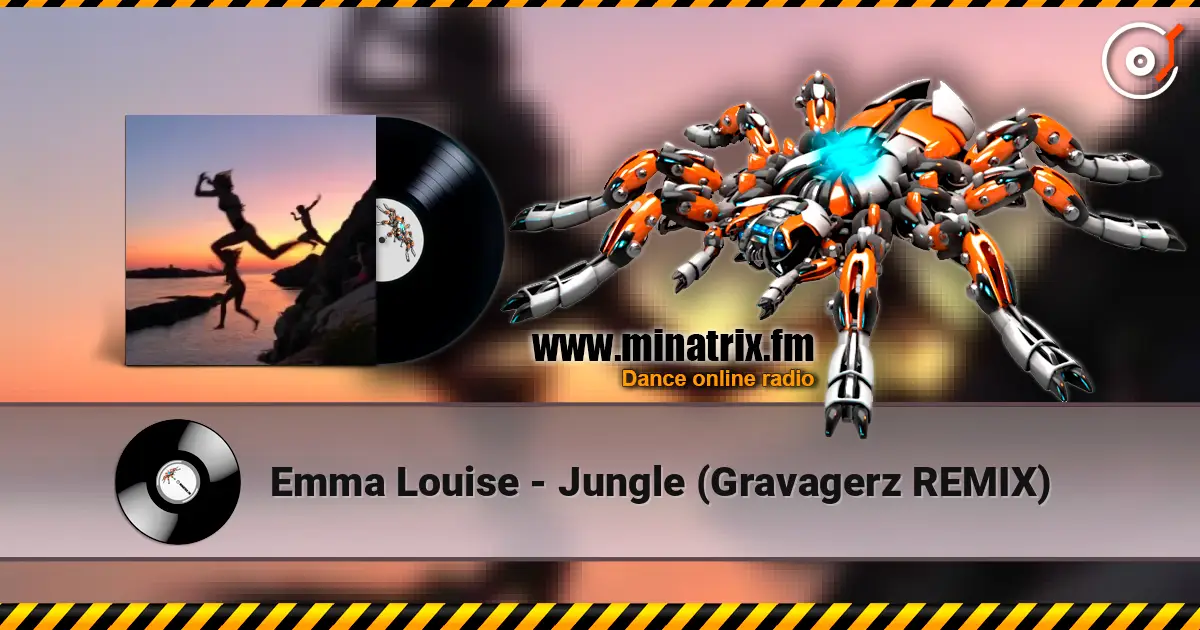 Emma Louise - Jungle (Gravagerz REMIX) жоғары сапада онлайн тыңдау | Minatrix.FM