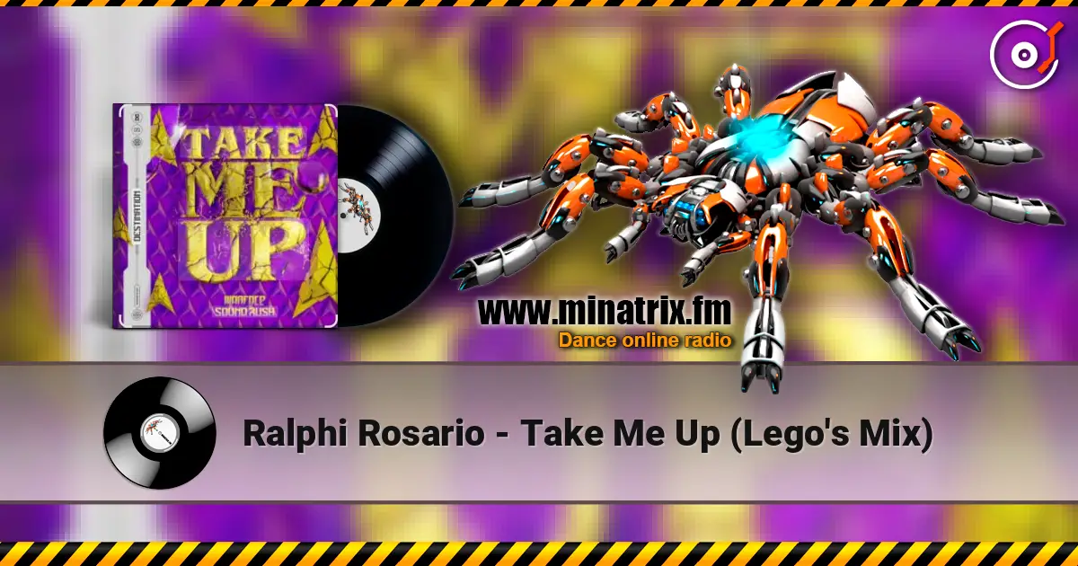 Ralphi Rosario - Take Me Up (Lego's Mix) жоғары сапада онлайн тыңдау | Minatrix.FM