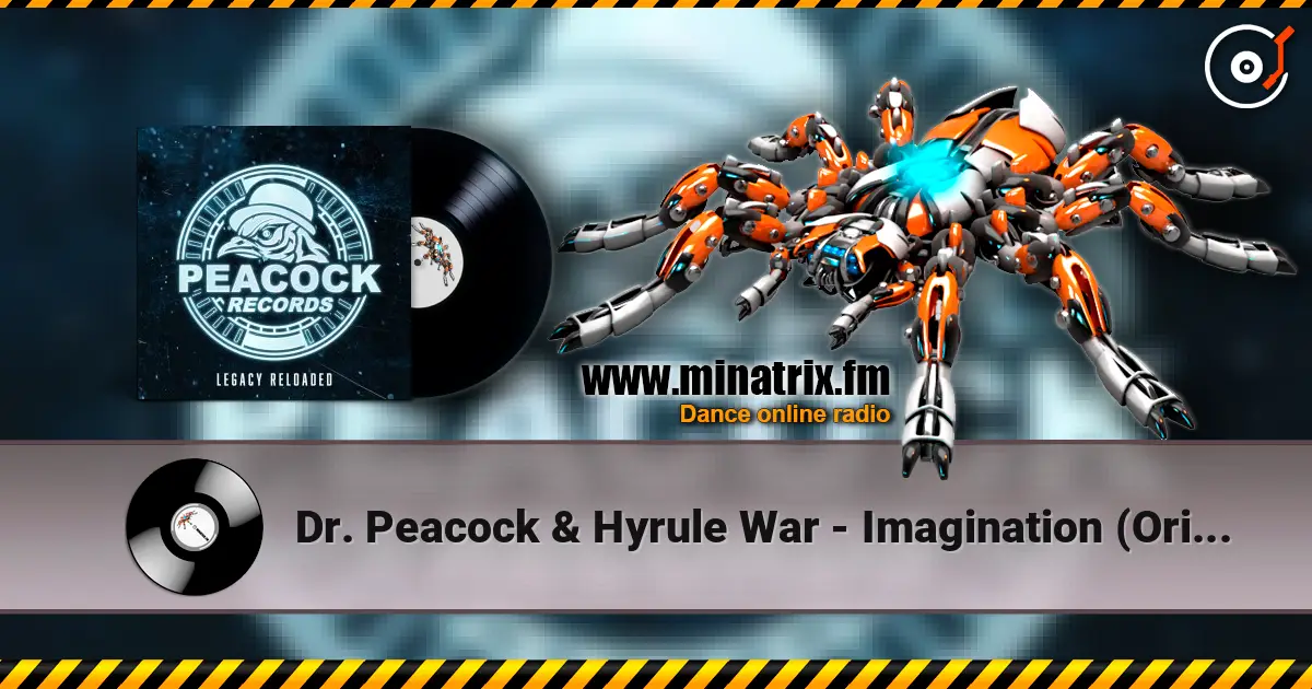 Dr. Peacock & Hyrule War - Imagination (Original Mix) жоғары сапада онлайн тыңдау | Minatrix.FM