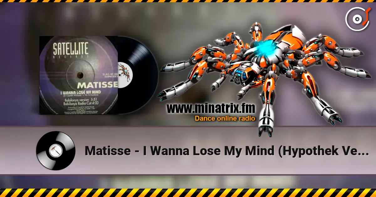 Matisse - I Wanna Lose My Mind (Hypothek Version) жоғары сапада онлайн тыңдау | Minatrix.FM