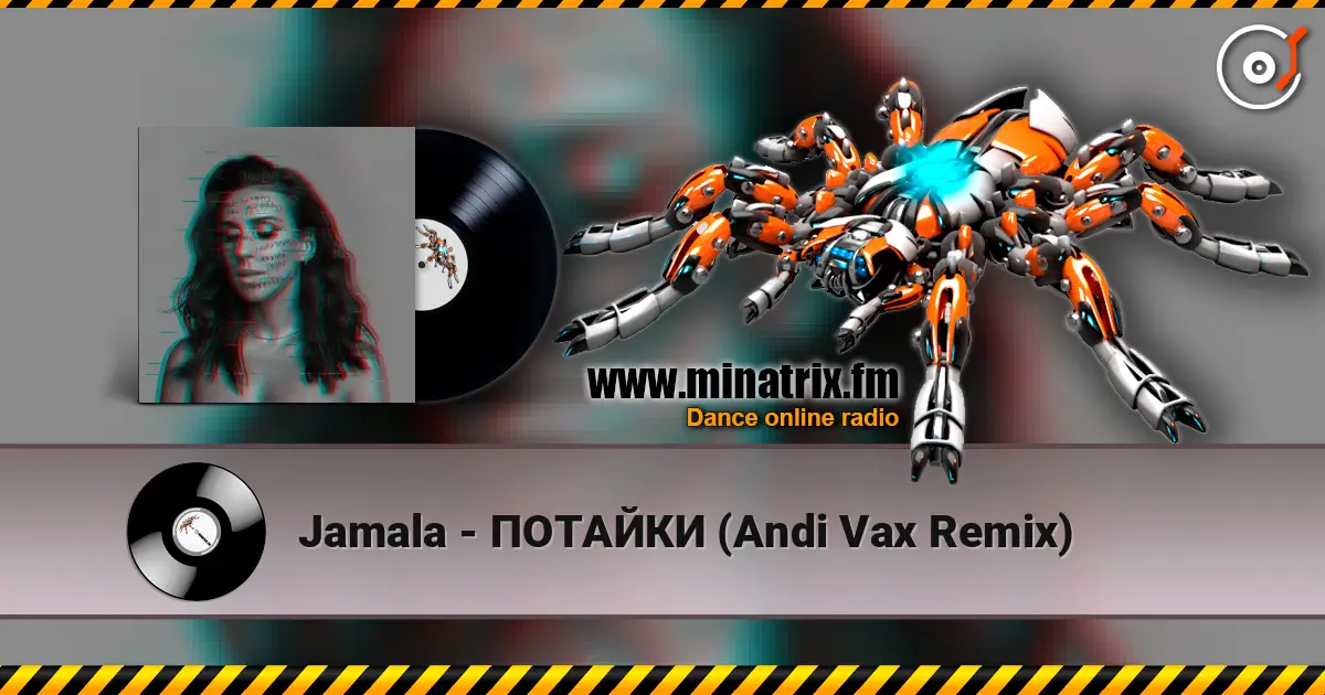 Jamala - ПОТАЙКИ (Andi Vax Remix) жоғары сапада онлайн тыңдау | Minatrix.FM