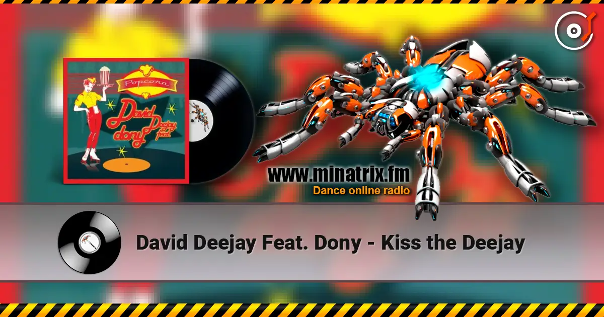 David Deejay Feat. Dony - Kiss the Deejay жоғары сапада онлайн тыңдау | Minatrix.FM