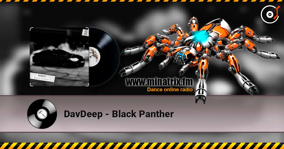 DavDeep - Black Panther жоғары сапада онлайн тыңдау | Minatrix.FM