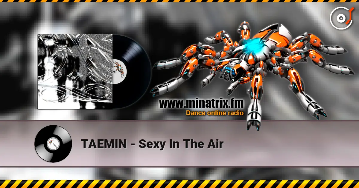 TAEMIN - Sexy In The Air жоғары сапада онлайн тыңдау | Minatrix.FM