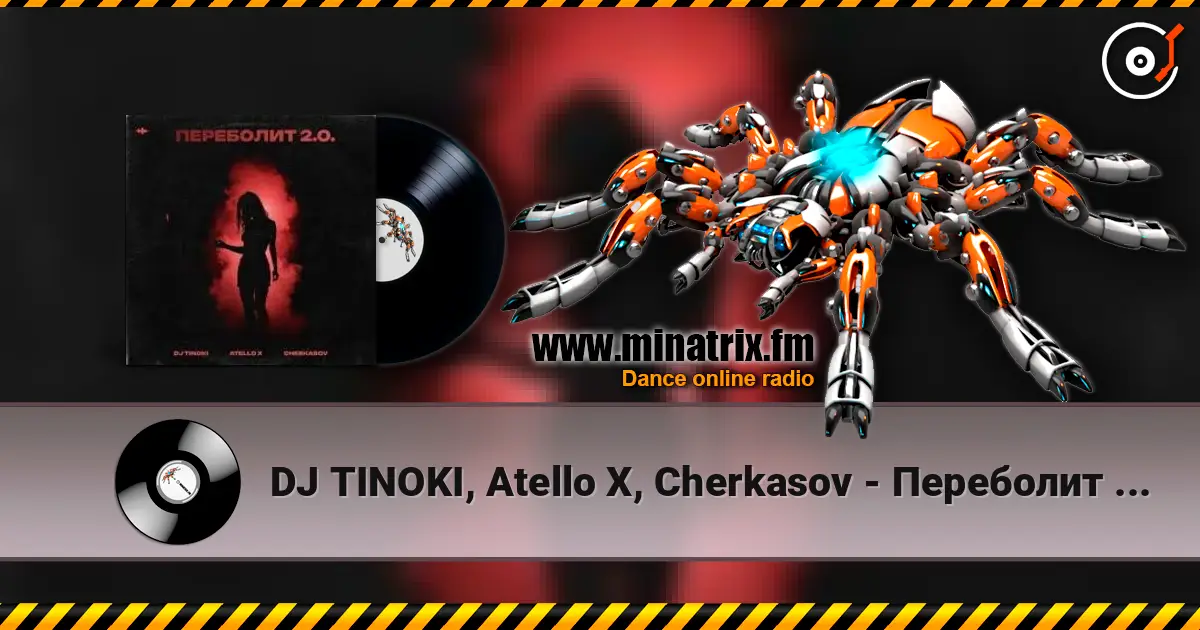 DJ TINOKI, Atello X, Cherkasov - Переболит 2.0 жоғары сапада онлайн тыңдау | Minatrix.FM