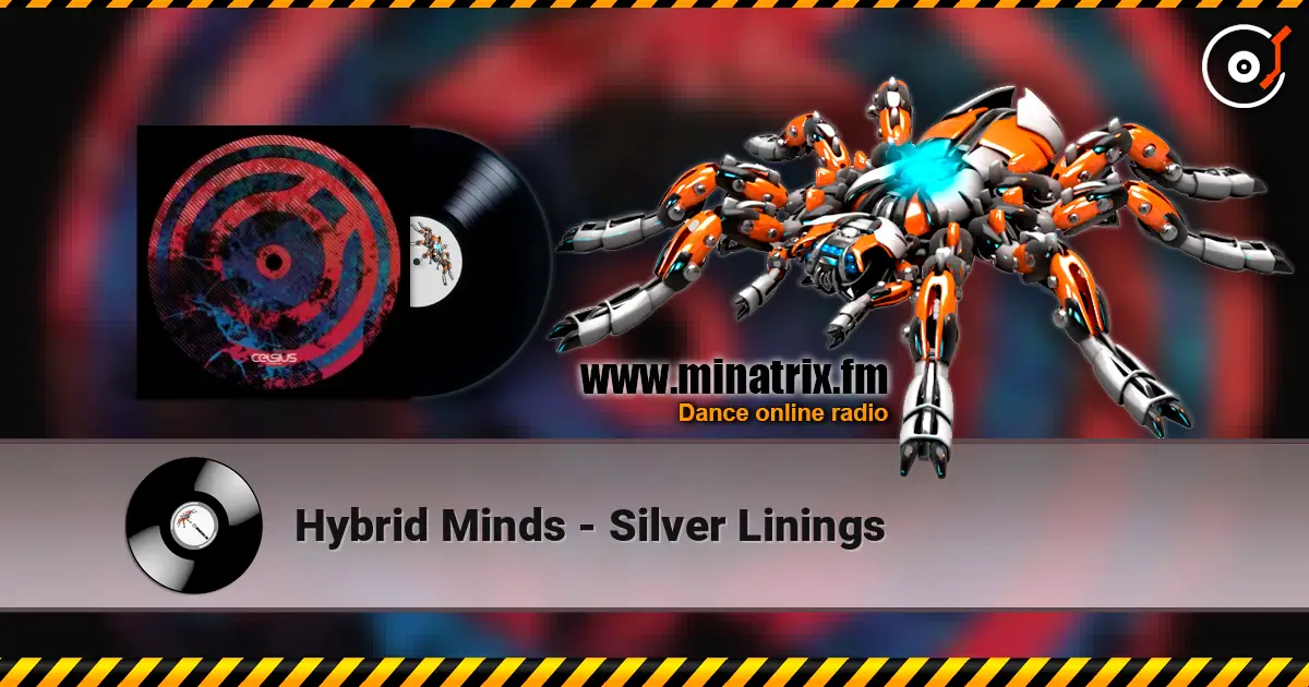 Hybrid Minds - Silver Linings жоғары сапада онлайн тыңдау | Minatrix.FM
