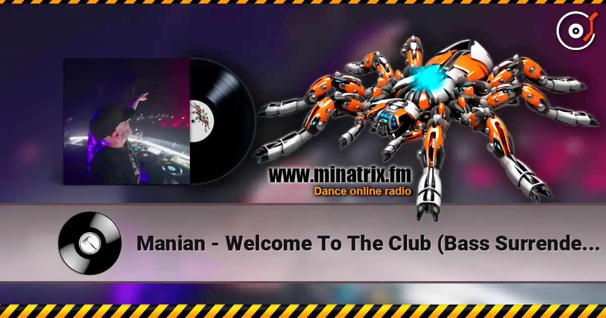 Manian - Welcome To The Club (Bass Surrender Hardstyle Remix) жоғары сапада онлайн тыңдау | Minatrix.FM