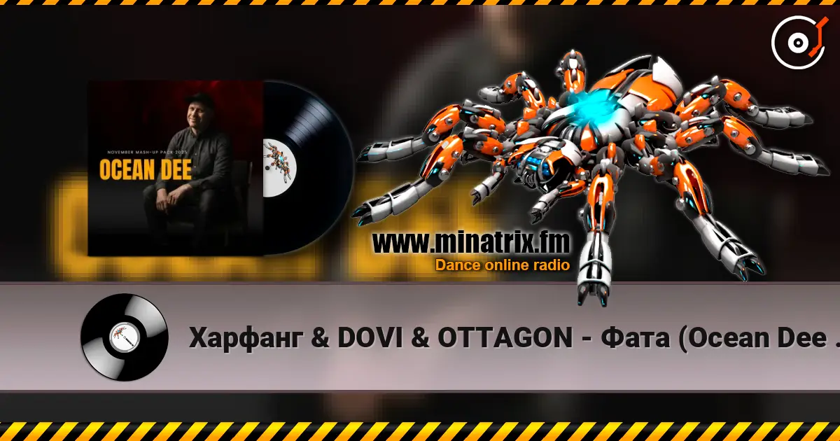 Харфанг & DOVI & OTTAGON - Фата (Ocean Dee Edit) жоғары сапада онлайн тыңдау | Minatrix.FM