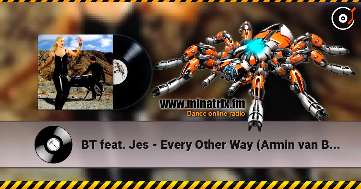 BT feat. Jes - Every Other Way (Armin van Buuren Remix) жоғары сапада онлайн тыңдау | Minatrix.FM