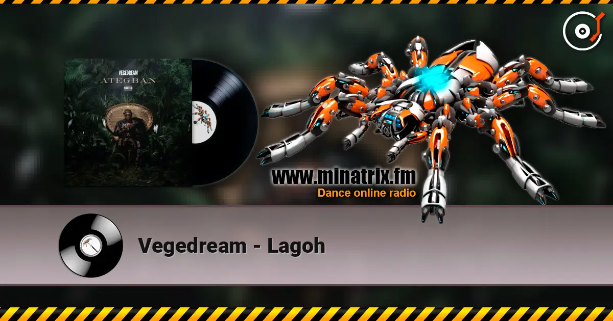 Vegedream - Lagoh жоғары сапада онлайн тыңдау | Minatrix.FM
